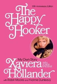 Xaviera Hollander - The Happy Hooker - My Own Story.
