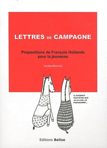 Xavière Broncard - Lettres de campagne - Propositions de François Hollande pour la jeunesse.