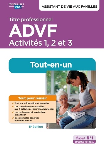 Titre professionnel ADVF Activités 1, 2 et 3. Préparation complète pour réussir sa formation 8e édition