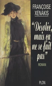 Désolée, mais ça ne se fait pas