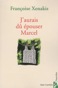 J'aurais dû épouser Marcel