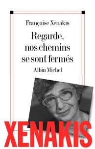 Regarde nos chemins se sont fermés