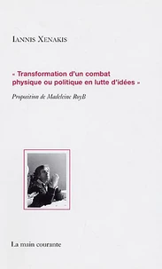 "Transformation d'un combat physique ou politique en lutte d'idées"