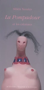 La Pompadour et les créatures