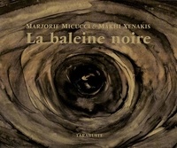  Xenakis/micucci - LA BALEINE NOIRE - Mâkhi Xenakis / Marjorie Micucci.