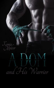 A Dom and His Warrior