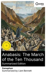 Anabasis: The March of the Ten Thousand (Summarized Edition)
