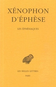  Xénophon - Les Ephesiaques.