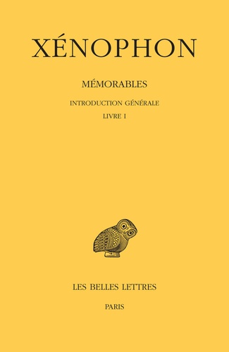  Xénophon - Mémorables - Tome 1, Introduction générale, Livre I.