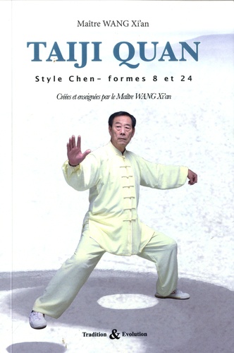 Taiji quan style Chen. Les formes 8 et 24  avec 1 DVD