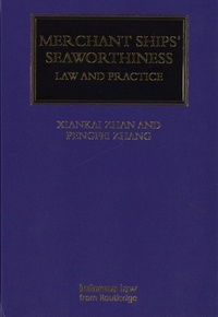 Xiankai Zhan et Pengfei Zhang - Merchant Ship's Seaworthiness - Law and Practice.