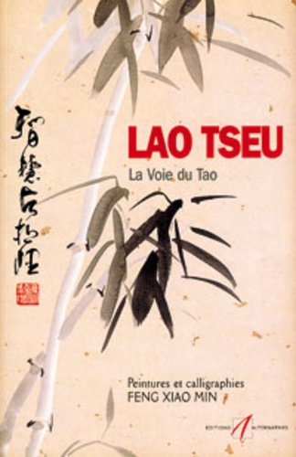 Xiao-Min Feng - Lao Tseu - La voie du Tao.