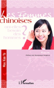 Xiao Ya Mou - Les femmes chinoises ont-elles besoin des hommes ?.