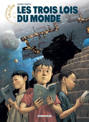 Les futurs de Liu Cixin Tome 3 Les trois lois du monde