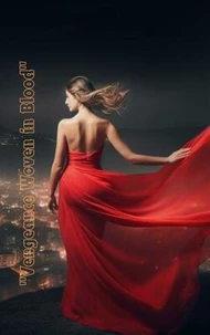 "Vengeance Woven in Blood"