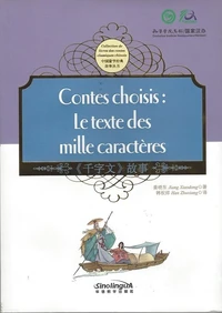 Contes choisis : Le texte des mille caractères