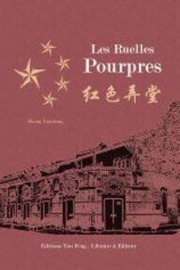 Xiaodong Zhang - Les Ruelles Pourpres (Hong Se Nong Tang).