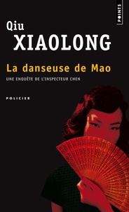 Xiaolong Qiu - La danseuse de Mao.