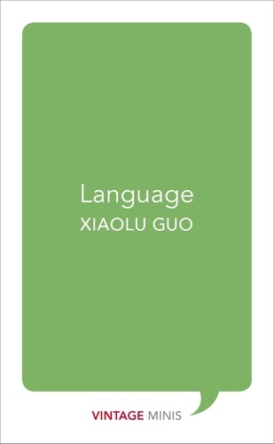 Xiaolu Guo - Language.