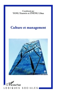 Xiaomin Yang et Lihua Zheng - Culture et management.
