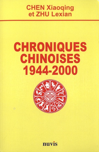 Chroniques chinoises, 1944-2000