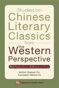 Studies on Chinese Literary Classics from the Western Perspective