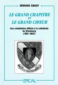 Le Grand chapitre et le Grand choeur