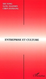 Xie Yong - Entreprise Et Culture: Actes Du 27me Seminaire Interculturel Sino-Francais De Canton, Guangzhou, 9-11 Juin 2000.