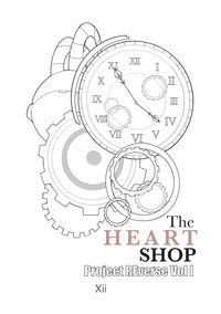  Xii - The Heart Shop (Project REverse Volume I) - Project REverse, #1.