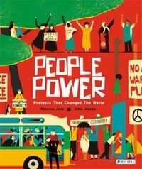 Ximo Abadía et Rebecca June - People Power - Peaceful Protests that Changed the World.