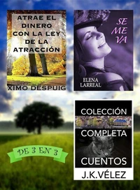 Atrae el dinero con la ley de la atracción + Se me va + Colección Completa Cuentos. De 3 en 3