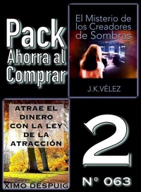 Pack Ahorra al Comprar 2 (Nº 063): Atrae el dinero con la ley de la atracción &amp; El Misterio de los Creadores de Sombras