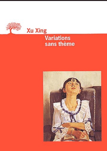 Xing Xu - Variations sans thème.