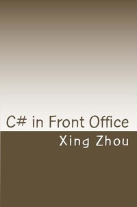  Xing Zhou - C# in Front Office.