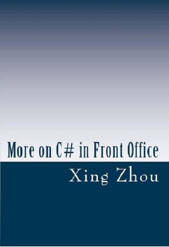  Xing Zhou - More on C# in Front Office.