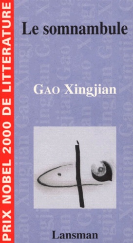 Xingjian Gao - Le Somnambule.