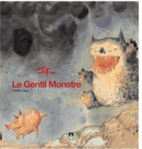 Le gentil monstre