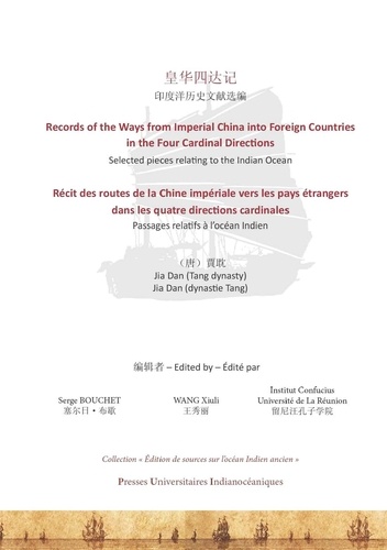 Xiuli Wang et Serge Bouchet - Récit des routes de la Chine impériale vers les pays étrangers dans les quatre directions cardinales - Passages relatifs à l'océan Indien.