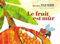 Le fruit est mûr