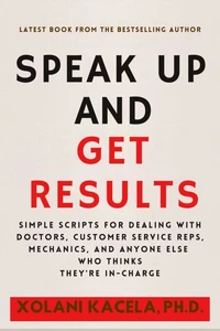 Speak Up And Get Results