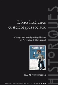 Icônes littéraires et stéréotypes sociaux - Limage des immigrants galiciens en Argentine (1800-1960).pdf