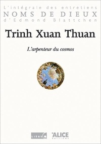 Xuan-Thuan Trinh - L'Arpenteur Du Cosmos.