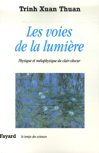 Les voies de la lumière. Physique et métaphysique du clair-obscur