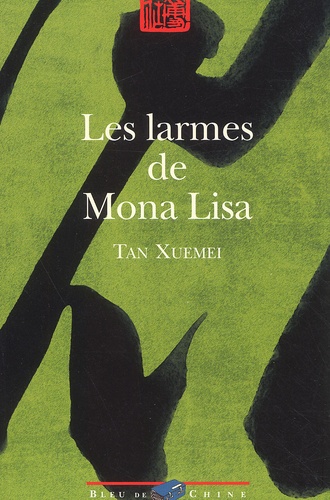 Xuemei Tan - Les Larmes De Mona Lisa.