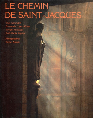 Xurxo Lobato et Luis Carandell - Le Chemin De Saint-Jacques.