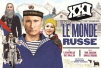 Laurent Beccaria et Patrick de Saint-Exupéry - XXI N° 32, Automne 2015 : Le monde russe.