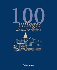  XXX - 100 villages du Sud-Ouest.