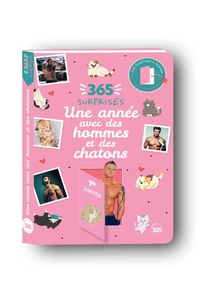 365 surprises - Une année avec des hommes et des chatons