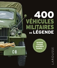 400 véhicules militaires de légende