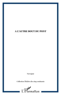 A l'autre bout du pont